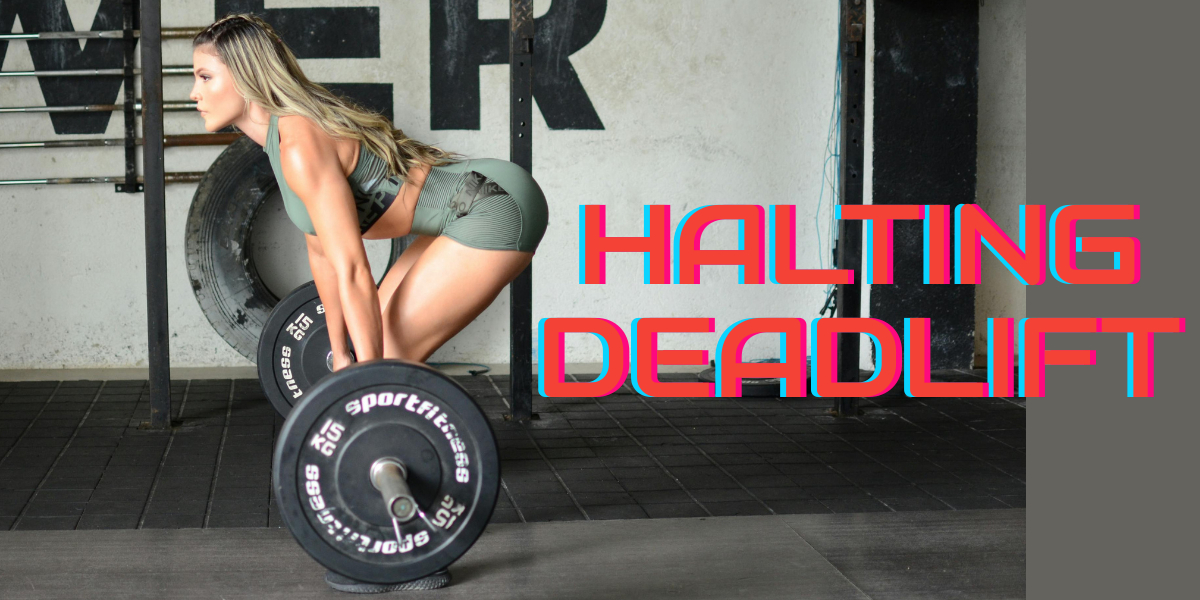 CÓMO FORTALECER EL INICIO DE LA TRACCIÓN CON LOS HALTING&nbsp;DEADLIFTS
